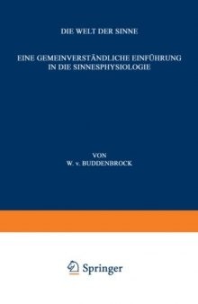 Die Welt der Sinne: Eine gemeinverständliche Einführung in die Sinnesphysiologie