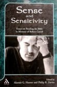 Sense and Sensitivity: Essays on Reading the Bible in Memory of Robert Carroll (JSOT Supplement Series)