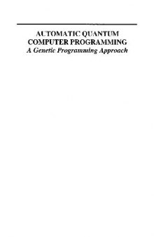 Automatic Quantum Computer Programming: A Genetic Programming Approach
