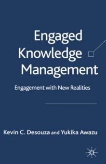Engaged Knowledge Management: Engagement with New Realities