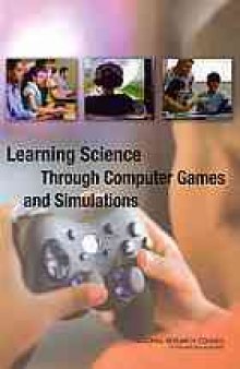 Learning science through computer games and simulations