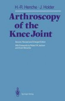 Arthroscopy of the Knee Joint: Diagnosis and Operative Techniques