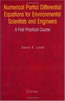 Numerical partial differential equations for environmental scientists and engineers: a first practical course