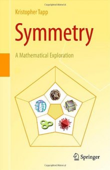 Symmetry: A Mathematical Exploration