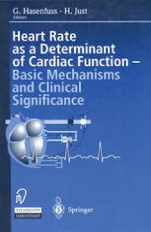 Heart rate as a determinant of cardiac function: Basic mechanisms and clinical significance