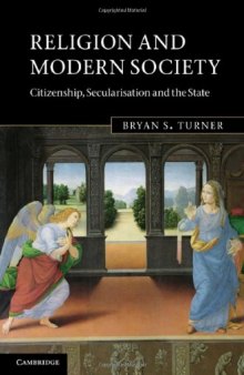 Religion and Modern Society: Citizenship, Secularisation and the State  