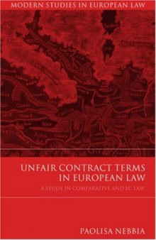 Unfair Contract Terms in European Law: A Study in Comparative and Ec Law (Modern Studies in European Law)