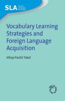 Vocabulary Learning Strategies and Foreign Language Acquisition (Second Language Acquisition)