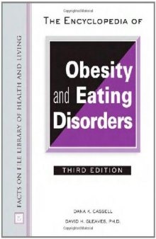Encyclopedia of Obesity And Eating Disorders, 3rd Edition (Facts on File Library of Health and Living)