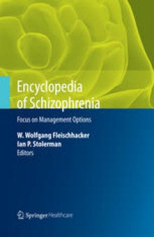 Encyclopedia of Schizophrenia: Focus on Management Options