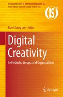 Digital Creativity: Individuals, Groups, and Organizations