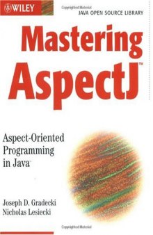 Mastering AspectJ: Aspect-Oriented Programming in Java