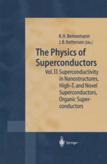 The Physics of Superconductors: Vol. II. Superconductivity in Nanostructures, High-T c and Novel Superconductors, Organic Superconductors