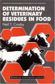 Determination of Veterinary Residues in Food (Woodhead Publishing Series in Food Science, Technology and Nutrition)  