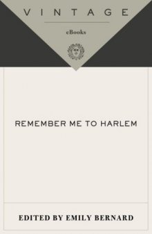 Remember me to Harlem : the letters of Langston Hughes and Carl Van Vechten, 1925-1964