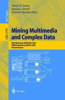 Mining Multimedia and Complex Data: KDD Workshop MDM/KDD 2002. PAKDD Workshop KDMCD 2002. Revised Papers