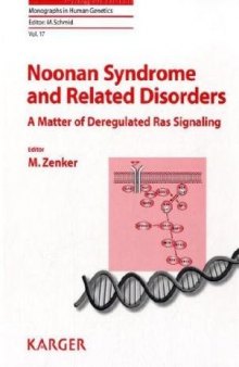 Noonan Syndrome and Related Disorders - A Matter of Deregulated Ras Signaling (Monographs in Human Genetics Vol 17)