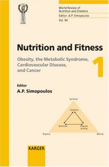 Nutrition and fitness. Obesity, the metabolic syndrome, cardiovascular disease, and cancer
