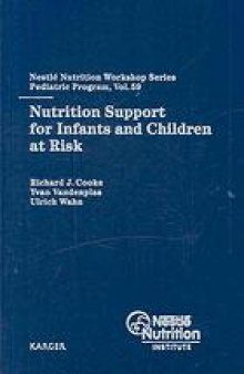 Nutrition support for infants and children at risk