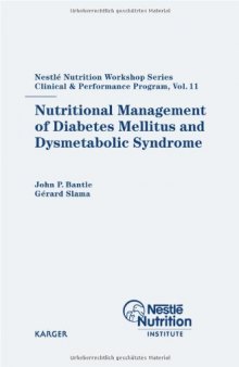 Nutritional Management of Diabetes Mellitus And Dysmetabolic Syndrome (Nestle‚ Nutrition Workshop Series: Clinical & Performance Program)