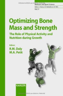 Optimizing Bone Mass and Strength: The Role of Physical Activity and Nutrition During Growth (Medicine and Sport Science)