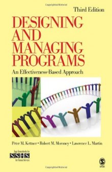 Designing and Managing Programs: An Effectiveness-Based Approach, 3rd Edition