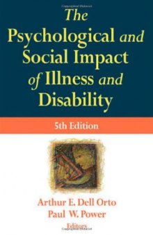 The Psychological and Social Impact of Illness and Disability: 5th Edition (Springer Series on Rehabilitation)