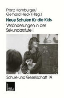 Neue Schulen für die Kids: Veränderungen in der Sekundarstufe I in den Ländern der Bundesrepublik Deutschland