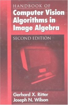 Handbook of computer vision algorithms in image algebra