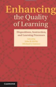 Enhancing the quality of learning: dispositions, instruction, and learning processes