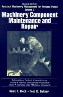 Machinery component maintenance and repair, Volume 3