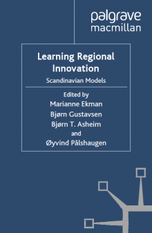 Learning regional innovation: Scandinavian models