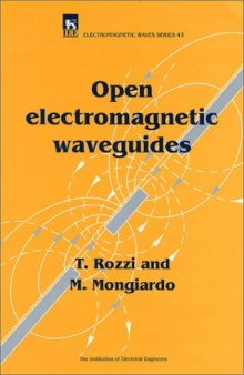 Open Electromagnetic Waveguides (IEEE Electromagnetic Waves Series)