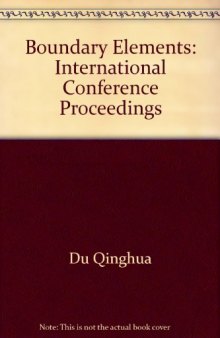 Boundary Elements. Proceedings of the International Conference Beijing, China, 14–17 October 1986