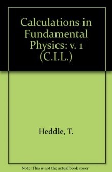 Calculations in Fundamental Physics. Mechanics and Heat