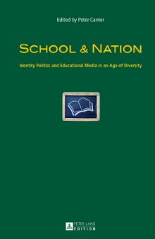 School & Nation: Identity Politics and Educational Media in an Age of Diversity