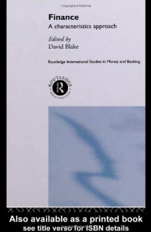 Finance: A Characteristics Approach (Routledge International Studies in Money and Banking, Number 7)