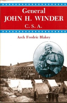 General John H. Winder, C.S.A.