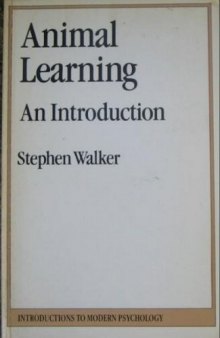 Animal Learning: An Introduction (Introductions to Modern Psychology)