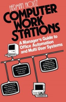 Computer Work Stations: A Manager’s Guide to Office Automation and Multi-User Systems
