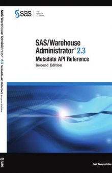 SAS Warehouse Administrator 2.3 Metadata API Reference, 2nd edition