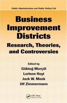 Business Improvement Districts: Research, Theories, and Controversies