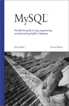 MySQL: the definitive guide to using, programming, and administering MySQL4