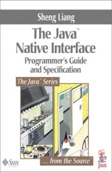 Java Native Interface: Programmer's Guide and Specification