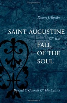 Saint Augustine and the Fall of the Soul: Beyond O'Connell and His Critics