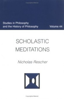 Scholastic Meditations (Studies in Philosophy and the History of Philosophy)  