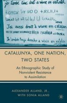 Catalunya, One Nation, Two States: An Ethnographic Study of Nonviolent Resistance to Assimilation