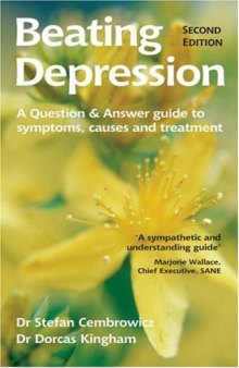 Beating Depression: The Complete Guide to Depression and How to Overcome It (Class Health)