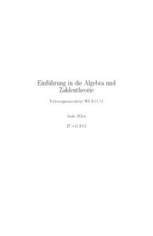 Einführung in die Algebra und Zahlentheorie: Vorlesungsmanuskript WS 2010/11 (version 27 Jul 2014)