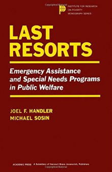 Last Resorts. Emergency Assistance and Special Needs Programs in Public Welfare